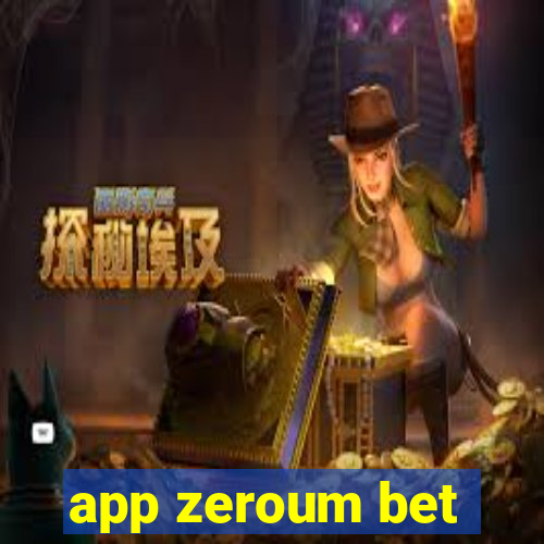 app zeroum bet